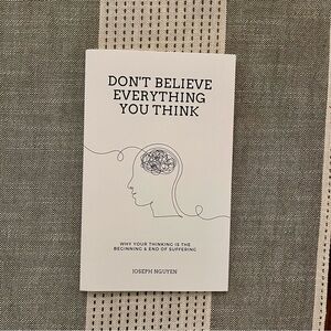 Don't Believe Everything You Think Book